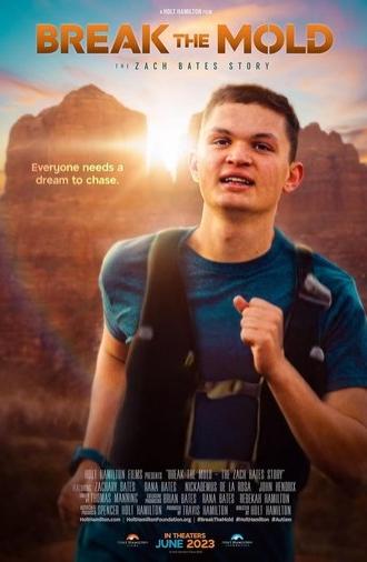 Break the Mold: The Zach Bates Story (2023)