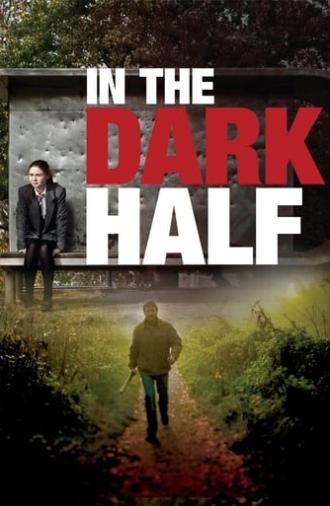 In the Dark Half (2012)