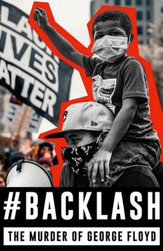 Backlash: The Murder of George Floyd (2025)