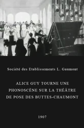 Alice Guy Films a 'Phonoscène' in the Studio at Buttes-Chaumont, Paris (1907)