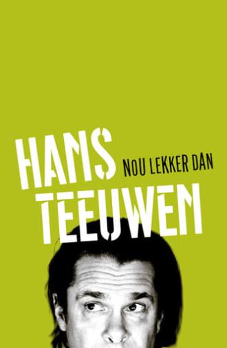 Hans Teeuwen: Nou Lekker Dan (2023)