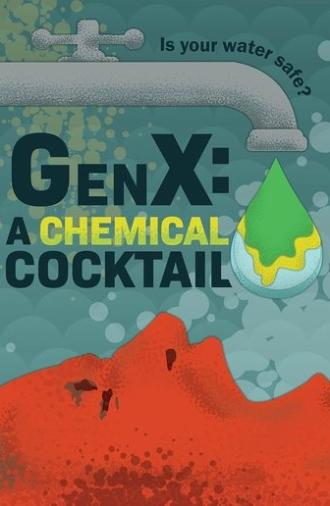 GenX: the Saga of Forever Chemicals (2025)