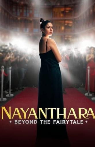 Nayanthara: Beyond the Fairy Tale (2024)