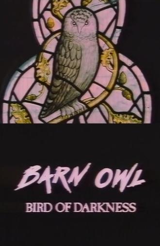 Barn Owl: Bird of Darkness (1991)