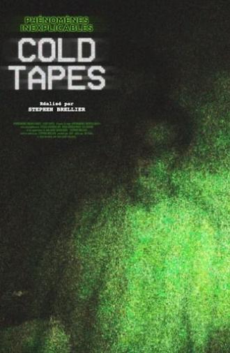 Phénomènes Inexplicables : Cold Tapes (2020)