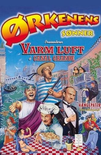 Ørkenens Sønner: Varm luft i Canal Grande (2012)