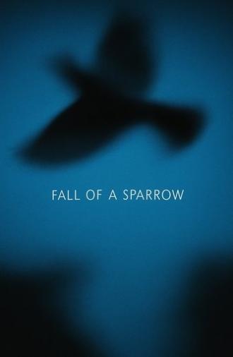 Fall of a Sparrow (2025)