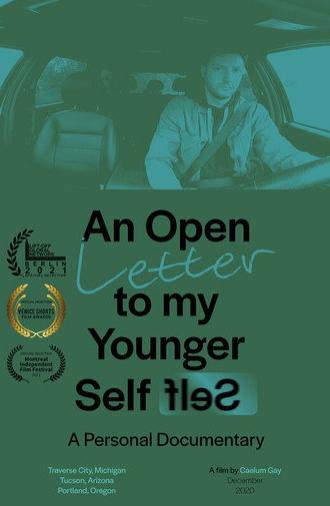 An Open Letter to My Younger Self: A Personal Documentary Overview Credits Specifications (2020)