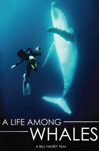 A Life Among Whales (2005)