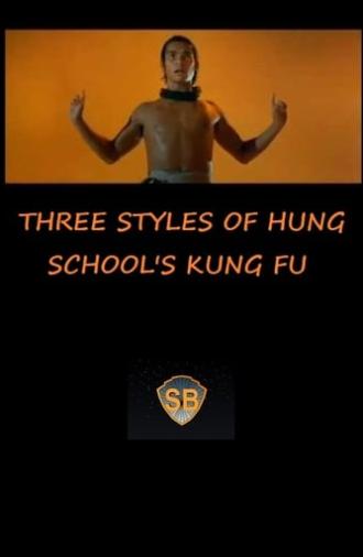 Three Styles of Hung School's Kung Fu (1974)