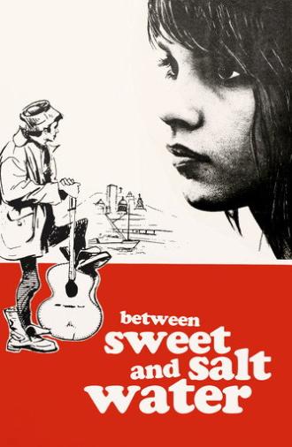 Between Sweet and Salt Water (1967)