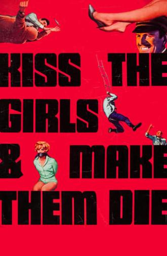 Kiss the Girls and Make Them Die (1966)