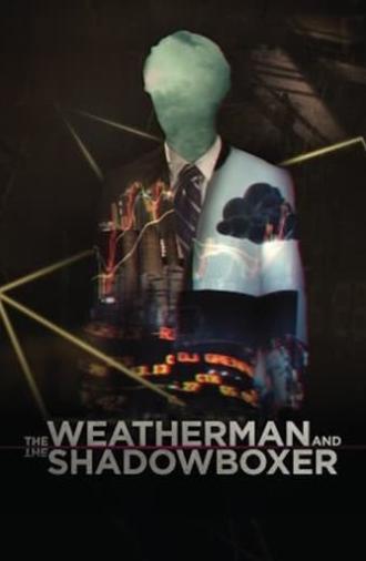 The Weatherman and the Shadowboxer (2014)