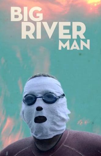 Big River Man (2009)