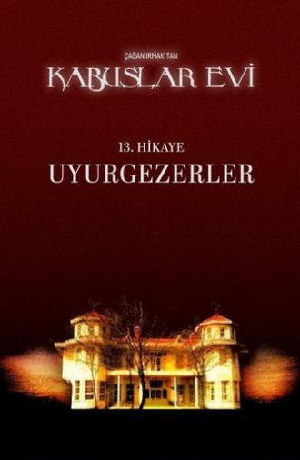 House of Nightmares: Sleepwalkers (2007)