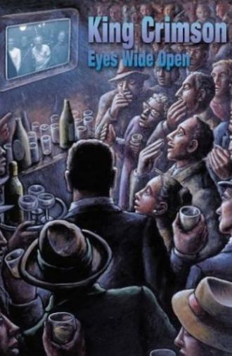 King Crimson: Eyes Wide Open (2003)