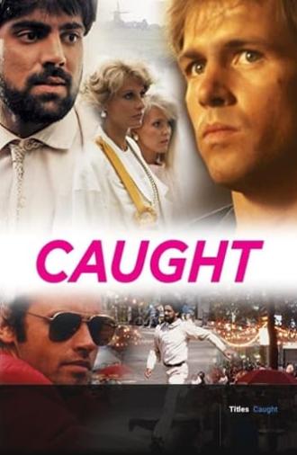 Caught (1987)