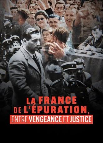 La France de l'épuration, entre vengeance et justice (2025)