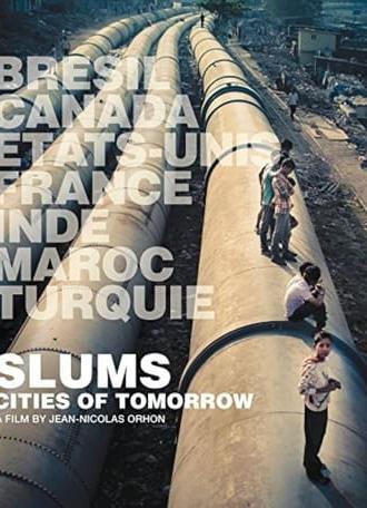 Slums: Cities of Tomorrow (2014)