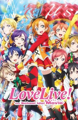 Love Live! The School Idol Movie (2015)
