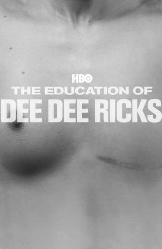 The Education of Dee Dee Ricks (2011)