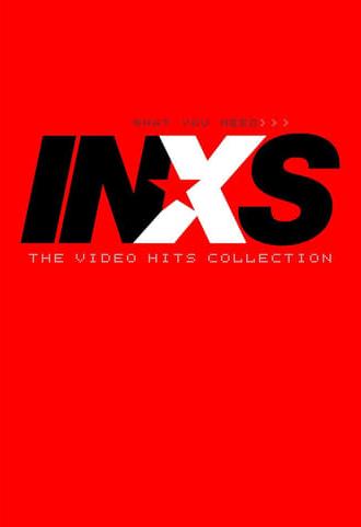 INXS – What You Need: The Video Hits Collection (2005)