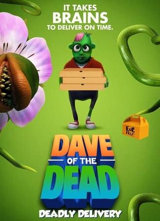 Dave of the Dead: Deadly Delivery (2021)
