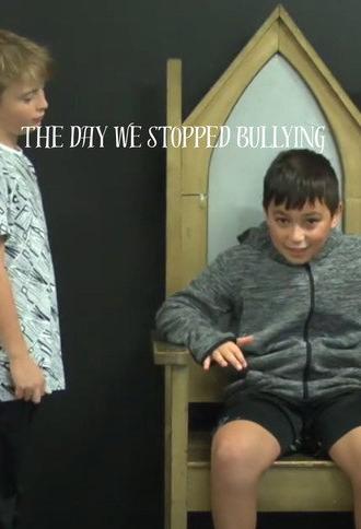 The day we stopped bullying (2018)