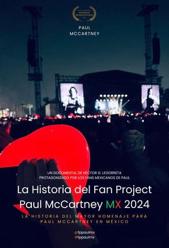 La Historia del Fan Project Paul McCartney MX 2024 (2024)