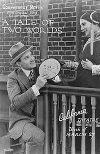 A Tale of Two Worlds (1921)