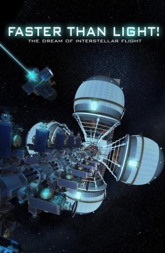 Faster Than Light: the Dream of Interstellar Flight (2017)