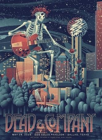 Dead & Company: 2023-05-26 Dos Equis Pavilion, Dallas, TX (2023)