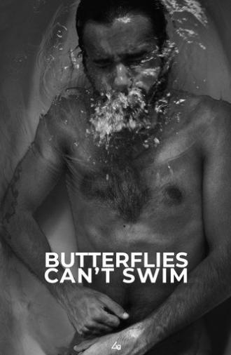 Butterflies Can't Swim (2019)