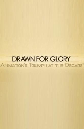 Drawn for Glory: Animation's Triumph at the Oscars (2008)