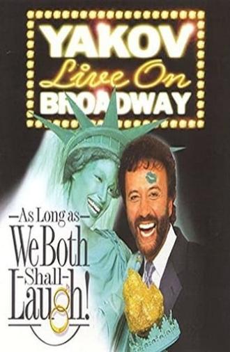 Yakov Live on Broadway (2004)