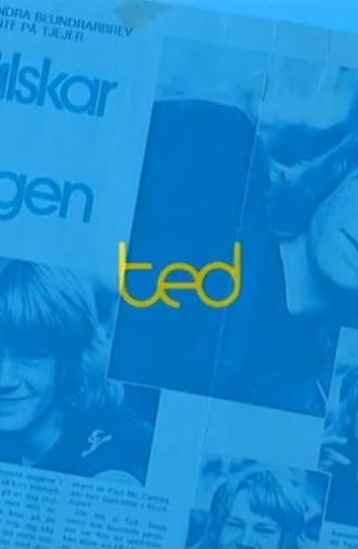 Ted - till minne av en popartist (1998)