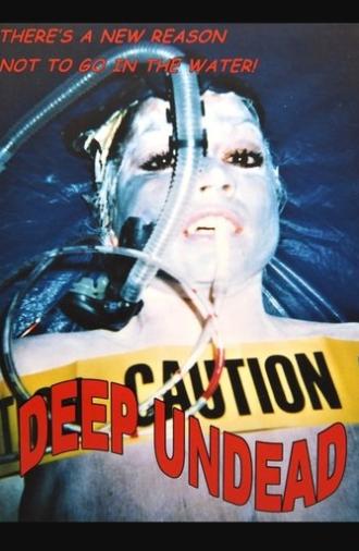 Deep Undead (2005)