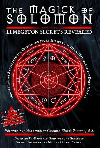 The Magick of Solomon: Lemegeton Secrets Revealed (2010)