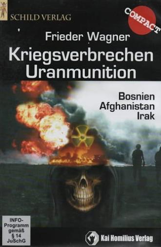 Kriegsverbrechen Uranmunition (2008)