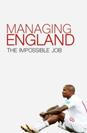 Managing England: The Impossible Job (2018)