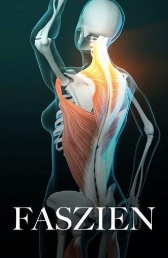 Fascinating Fasciae: The Hidden World Under Our Skin (2018)