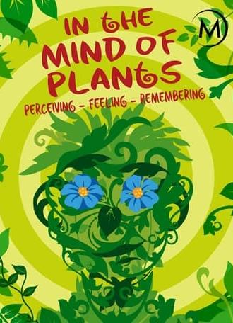 In the Mind of Plants (2009)