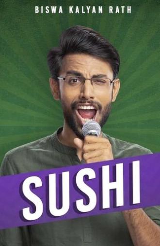 Biswa Kalyan Rath: Sushi (2019)