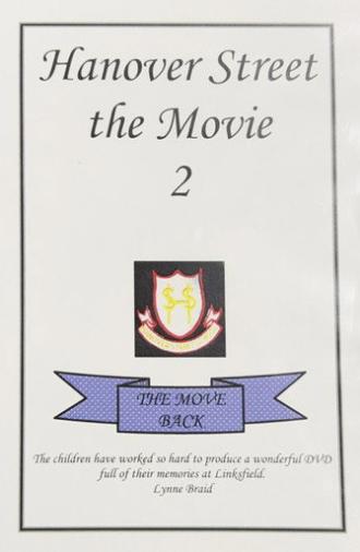Hanover Street the Movie 2 (2009)
