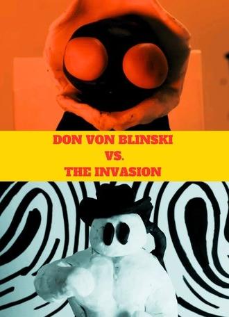 Don Von Blinski vs. the Invasion (2024)