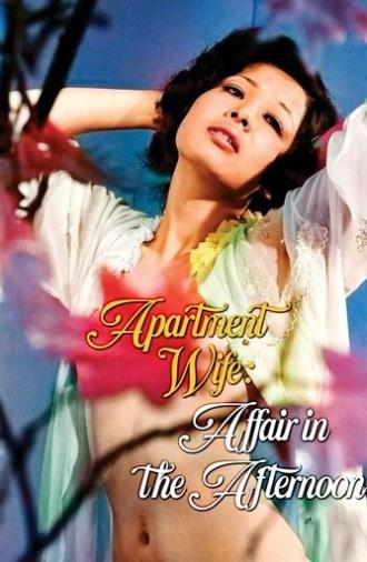Apartment Wife: Affair In the Afternoon (1971)