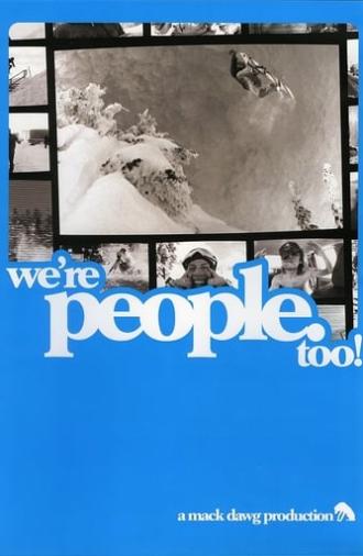 We're People Too (2007)