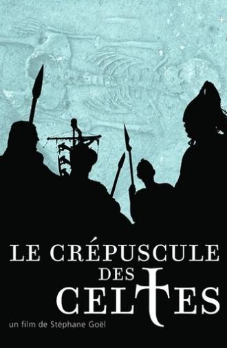 Le crépuscule des Celtes (2008)