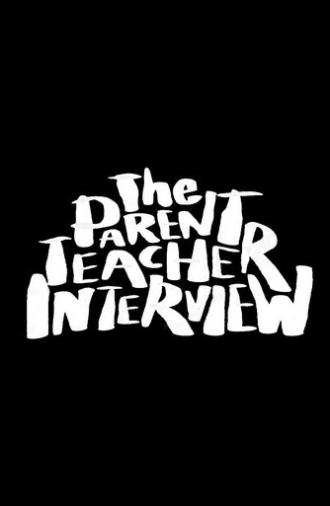 The Parent Teacher Interview (2025)