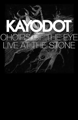 Choirs of the Eye: Live at The Stone (2017)